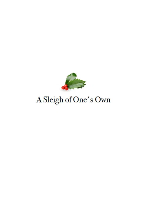A Sleigh of One's Own poster